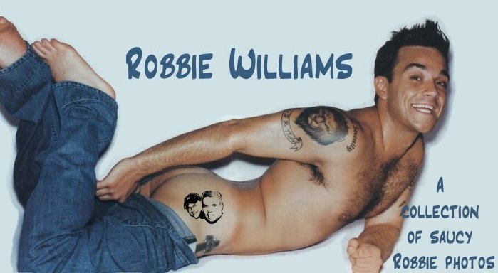 robbie wiliams nude Carmex on ass